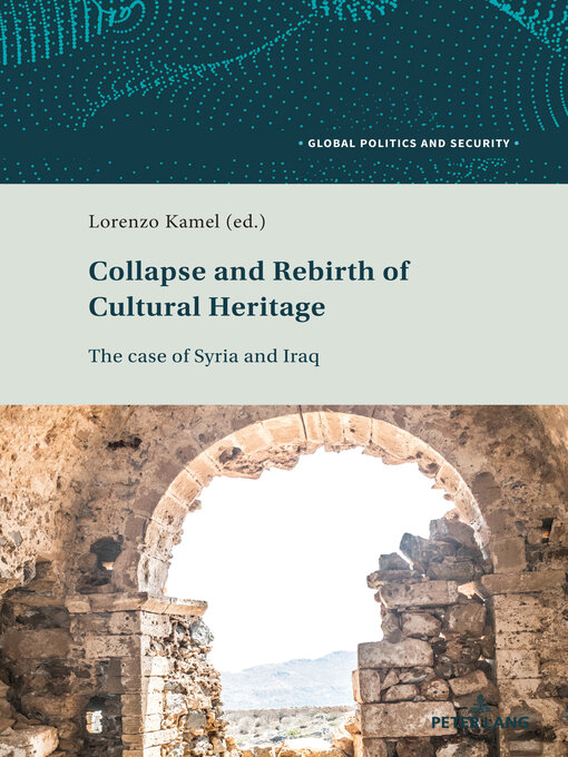 Title details for Collapse and Rebirth of Cultural Heritage by Lorenzo Kamel - Available